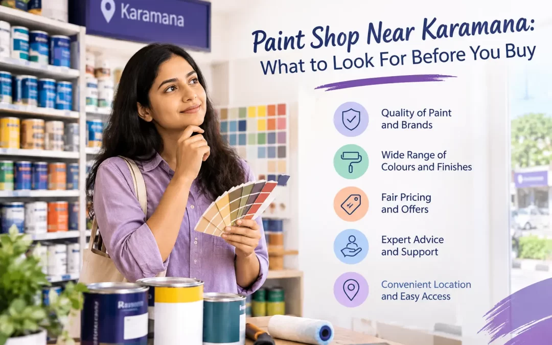 Paint Shop Near Karamana: What to Look For Before You Buy