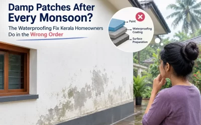 Damp Patches After Every Monsoon? The Waterproofing Fix Kerala Homeowners Do in the Wrong Order